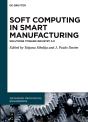 Soft Computing In Smart Manufacturing - Preview