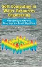 Soft Computing In Water Resources Engineering - Preview