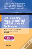 Soft Computing Models In Industrial And Environmental Applications