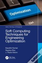 Soft Computing Techniques For Engineering Optimization