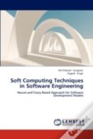 Soft Computing Techniques In Software Engineering