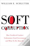 Soft Corruption