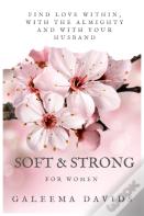 Soft & Strong