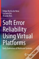 Soft Error Reliability Using Virtual Platforms