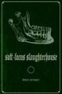 Soft-Focus Slaughterhouse - Preview