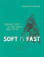 Soft Is Fast - Preview