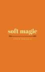 Soft Magic - Preview