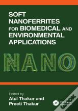 Soft Nanoferrites For Biomedical And Environmental Applications