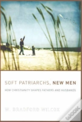 Soft Patriarchs, New Men