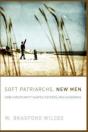 Soft Patriarchs, New Men - Preview