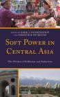 Soft Power In Central Asia - Preview