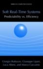 Soft Real-Time Systems: Predictability Vs. Efficiency - Preview