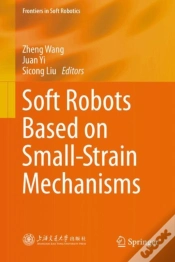 Capa do artigo Soft Robots Based On Small-Strain Mechanisms