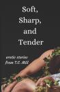 Soft, Sharp, And Tender - Preview