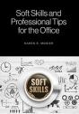 Soft Skills And Professional Tips For The Office - Preview