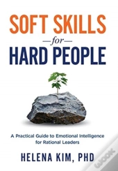 Soft Skills For Hard People