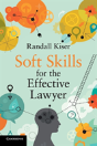Soft Skills For The Effective Lawyer - Preview