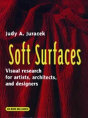 Soft Surfaces - Visual Research For Artists, Architects & Designers - Preview