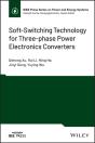 Soft-Switching Technology For Three-Phase Power Electronics Converters - Preview