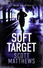 Soft Target - Preview