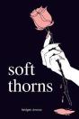 Soft Thorns - Preview