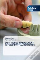 Soft Tissue Management In Fixed Partial Dentures