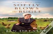 Softly Blows The Bugle