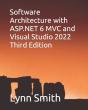 Software Architecture With Asp.Net 6 Mvc And Visual Studio 2022 Third Edition - Preview