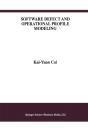 Software Defect And Operational Profile Modeling - Preview