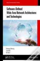 Software-Defined Wide Area Network Architectures And Technologies