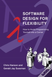 Software Design For Flexibility