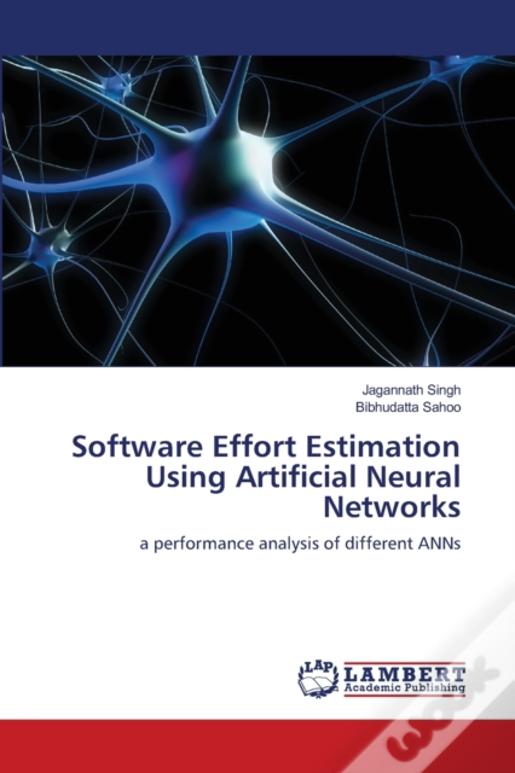 Software Effort Estimation Using Artificial Neural Networks