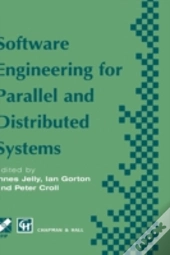 Software Engineering For Parallel And Distributed Systems