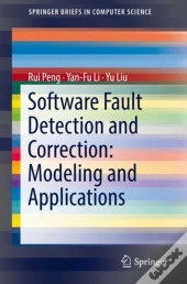 Software Fault Detection And Correction: Modeling And Applications