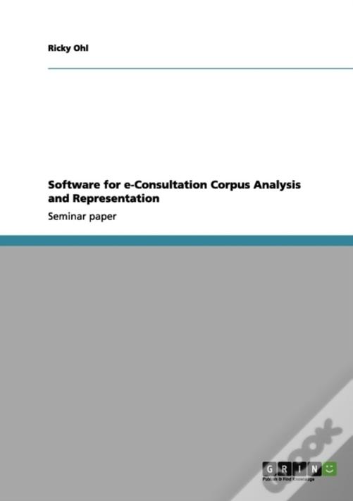 Software For E-Consultation Corpus Analysis And Representation
