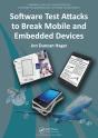 Software Test Attacks To Break Mobile And Embedded Devices - Preview