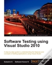 Software Testing Using Visual Studio 2010