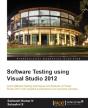 Software Testing Using Visual Studio 2012 - Preview