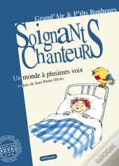 Soignants Chanteurs : Un Monde À Plusieurs Voix