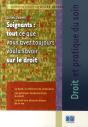 Soignants : Tout Ce Que Vous Avez Toujours Voulu Savoir Sur Le Droit - Preview