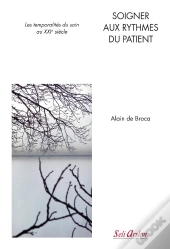 Soigner Aux Rythmes Du Patient