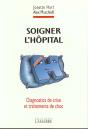 Soigner L Hopital Diagnostic De Crise Et Tr - Preview