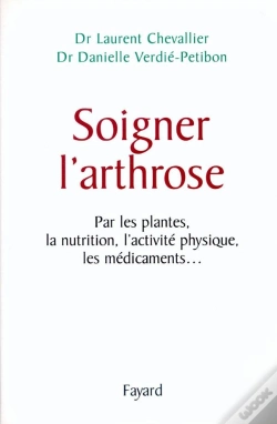 Capa do artigo Soigner L'Arthrose : Par Les Plantes, La Nutrition, L'Activité Physique, Les Médicaments...