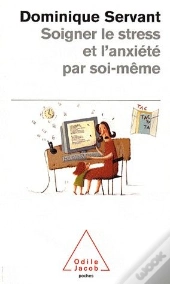 Soigner Le Stress Et L'Anxiété Par Soi-Même