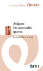 Soigner Les Anorexies Graves ; La Jeune Fille Et La Mort - Preview