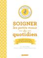 Soigner Les Petits Maux Du Quotidien - Preview