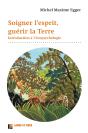 Soigner L'Esprit, Guérir La Terre ; Introduction À L'Écopsychologie - Preview