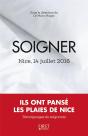 Soigner ; Nice, 14 Juillet 2016 - Preview