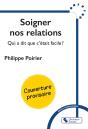 Soigner Nos Relations : Qui A Dit Que C'Était Facile ? - Preview