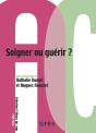 Soigner Ou Guérir ? - Preview